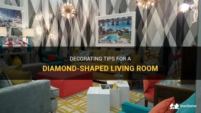 How to decorate a diamond shaped living room